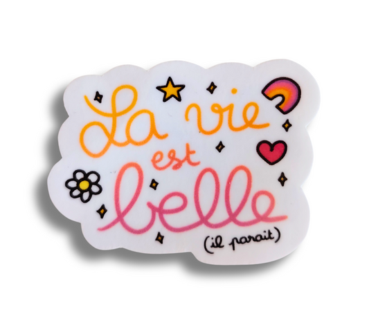 Sticker La vie est belle (il paraît)